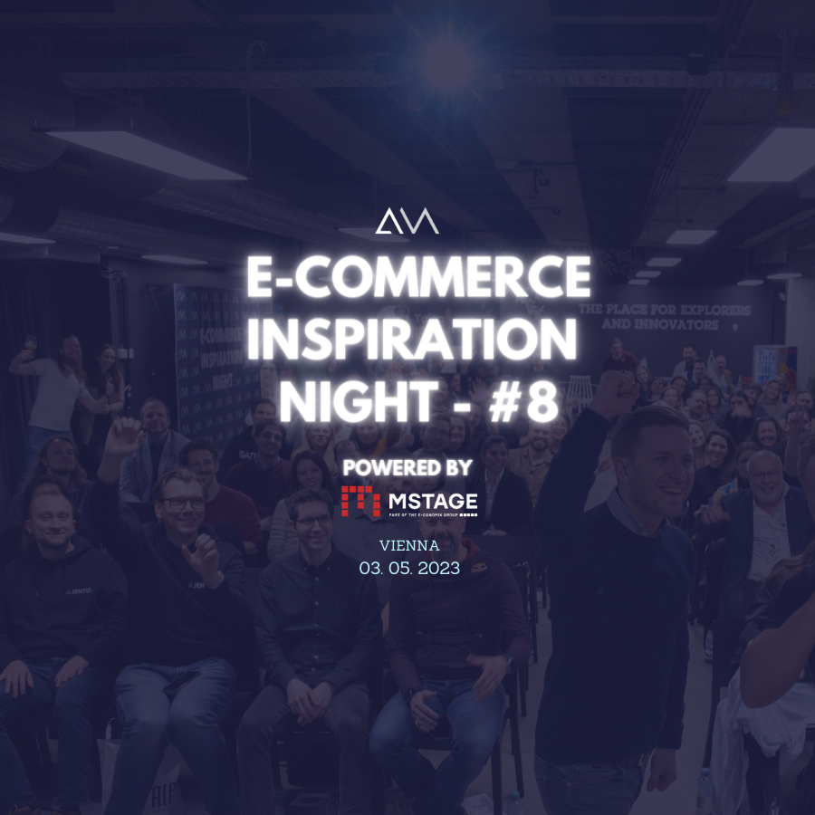 E-Commerce Inspiration Night Nummer 8 am 3. Mai 2023 in Wien
