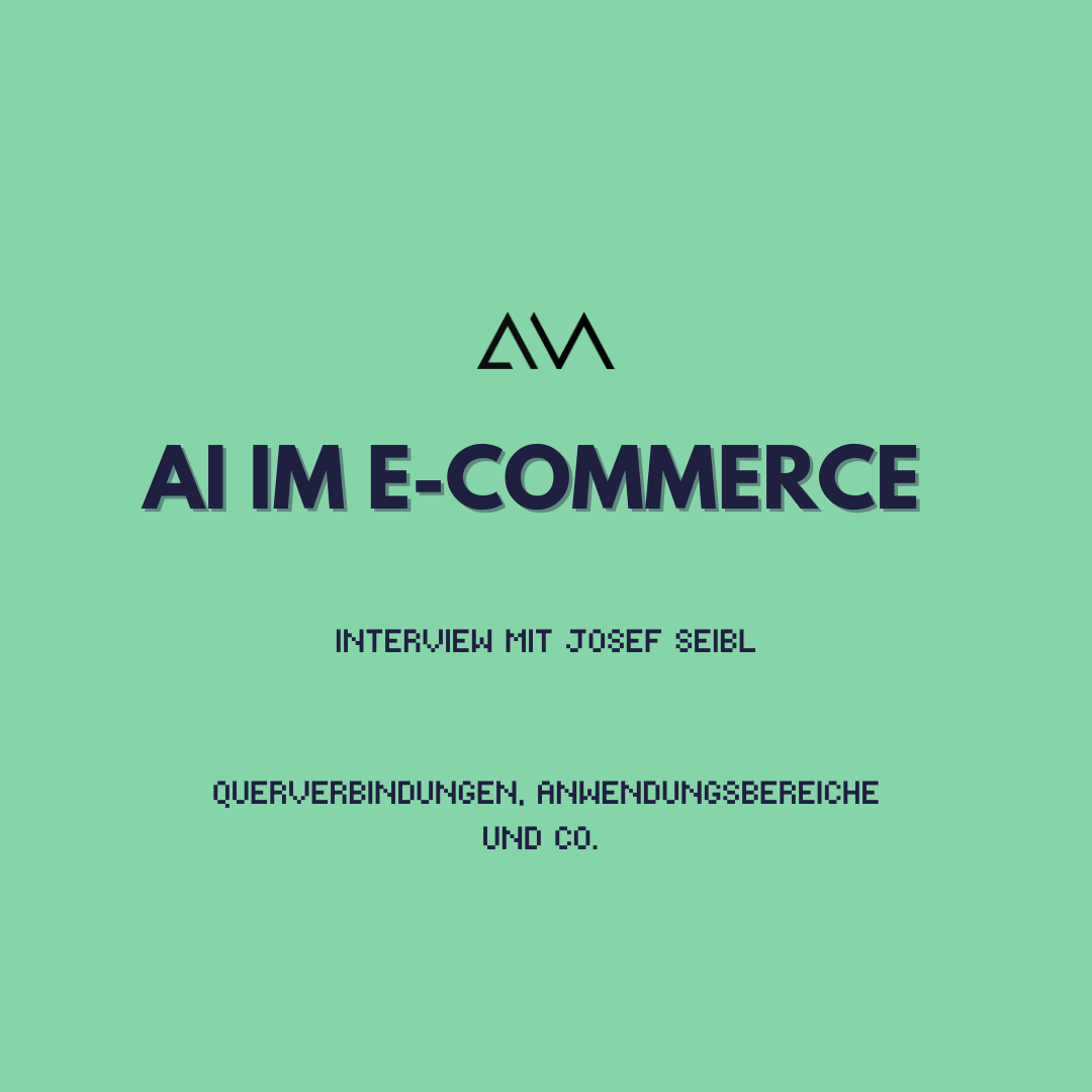 josef Seibl im Interview über AI im E-Commerce